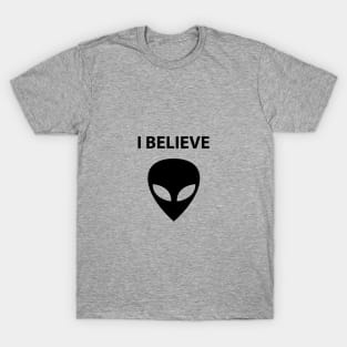 I Believe - ALIEN T-Shirt